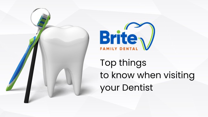 Top things to know when visiting your Dentist